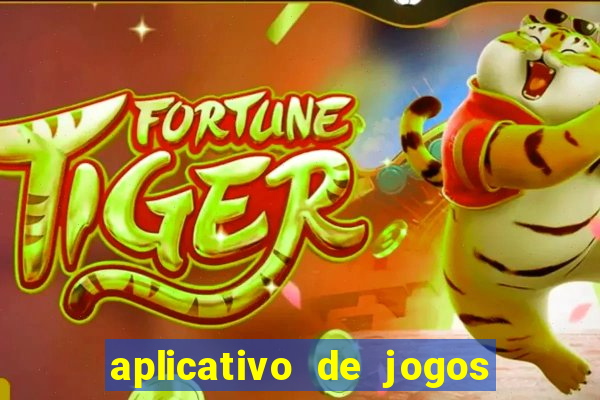 aplicativo de jogos que pagam de verdade